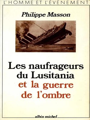cover image of Les Naufrageurs du Lusitania et la guerre de l'ombre